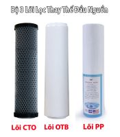 Lõi lọc thay thế trọn bộ 3 lõi